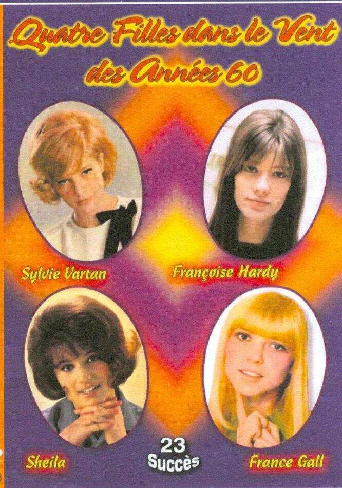 Sylvie Vartan, Francoise Hardy, Sheila & France Gall - Quatre Filles dans le Vent des Années 60 b/w