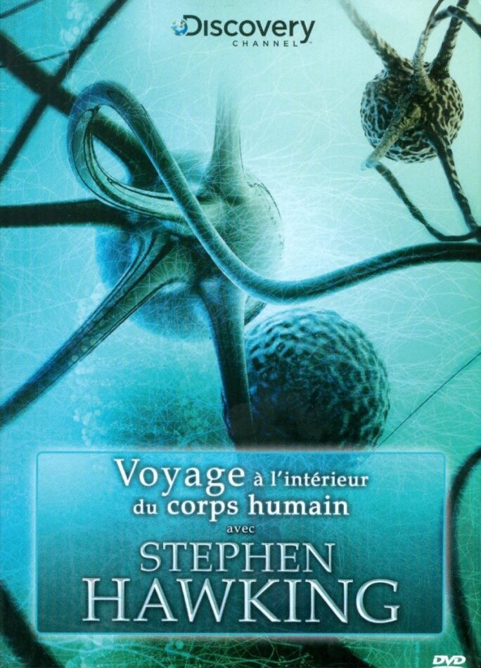 Voyage à l'intérieur du corps humain - Stephen Hawking