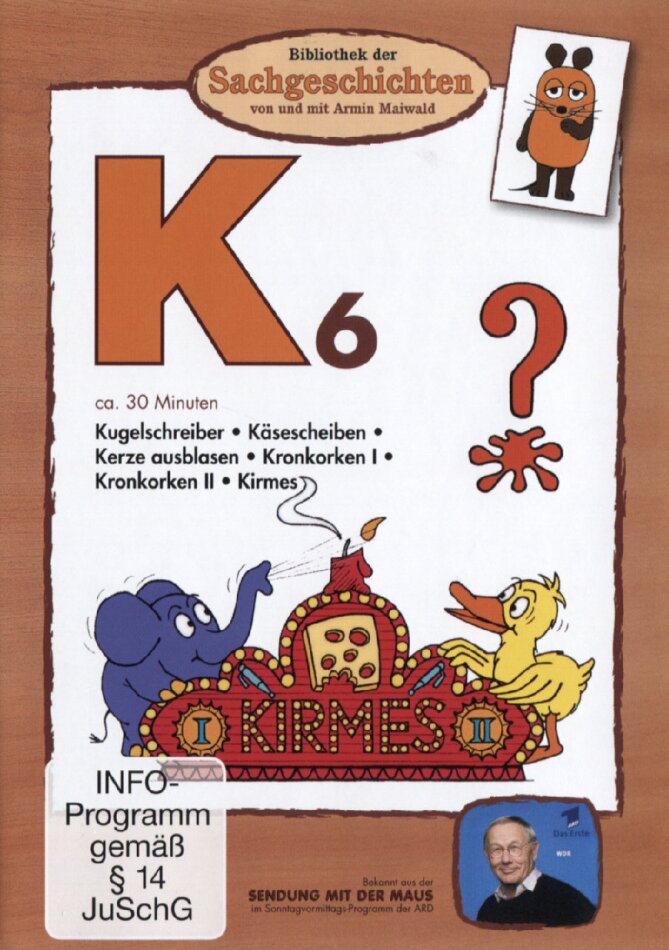 Bibliothek der Sachgeschichten - K6 - Kugelschreiber / Käsescheiben / Kerze ausblasen / Kronkorken / Kirmes