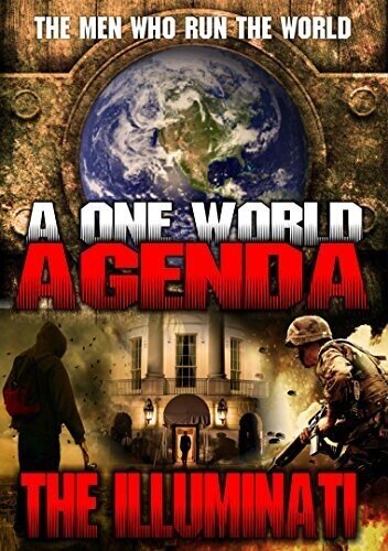 One World Agenda - The Illuminati