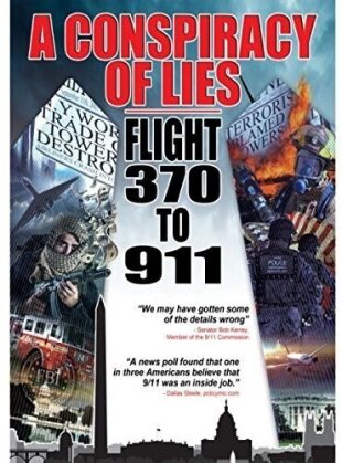 Conspiracy of Lies - Flight 370 to 911