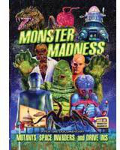 Monster Madness - Mutants, Space Invaders, and Drive Ins