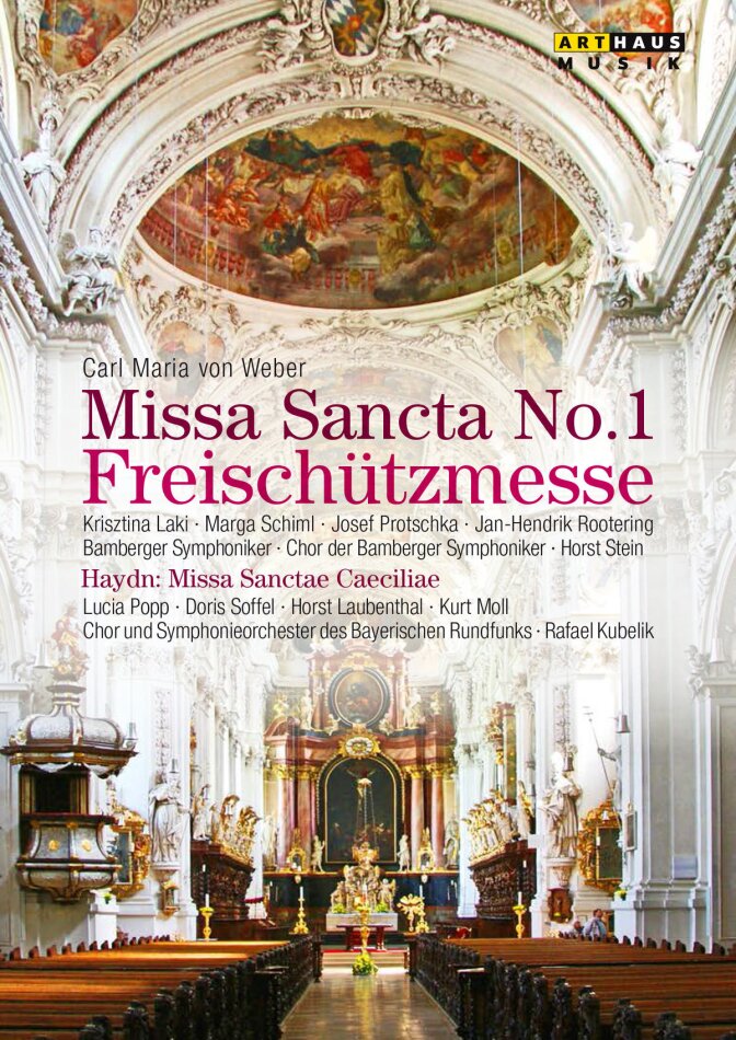 Symphonieorchester des Bayerischen Rundfunks, Horst Stein & Rafael Kubelik - Weber - Missa Sancta No. 1 Freischützmesse / Haydn - Missa Sanctae Caeciliae Arthaus Musik