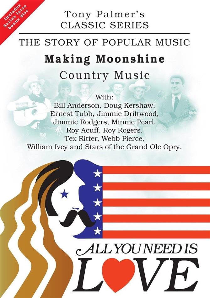 All You Need Is Love: The Story of Popular Music - Making Monshine - Tony Palmer Vol. 10