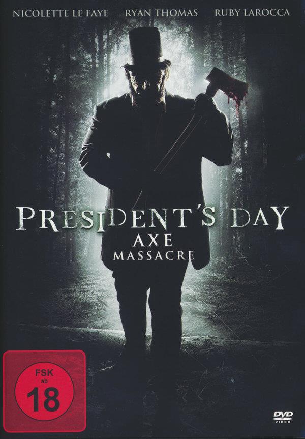 President's Day - Axe Massacre (2010)