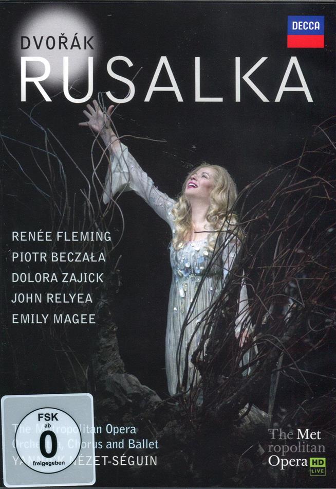 Metropolitan Opera Orchestra, Yannick Nezet-Seguin & Renee Fleming - Dvorák - Rusalka Decca