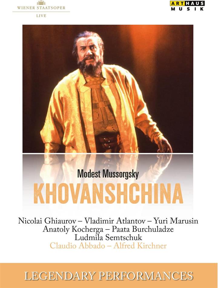 Wiener Staatsoper, Claudio Abbado & Nicolai Ghiaurov - Mussorgsky - Khovanshchina Arthaus Musik, Legendary Performances, 2 DVD