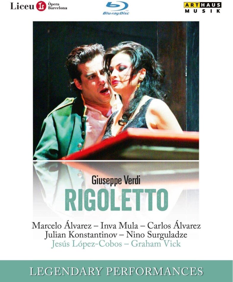 Orchestra of the Gran Teatre del Liceu, Jesus Lopez-Cobos & Marcelo Álvarez - Verdi - Rigoletto Arthaus Musik, Legendary Performances