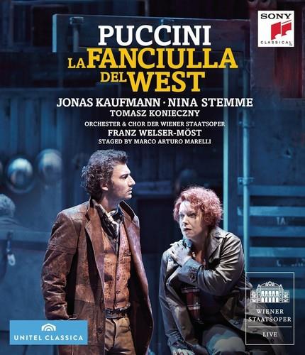 Wiener Staatsoper, Franz Welser-Möst & Jonas Kaufmann - Puccini - La Fanciulla del West Sony Classical, Unitel Classica