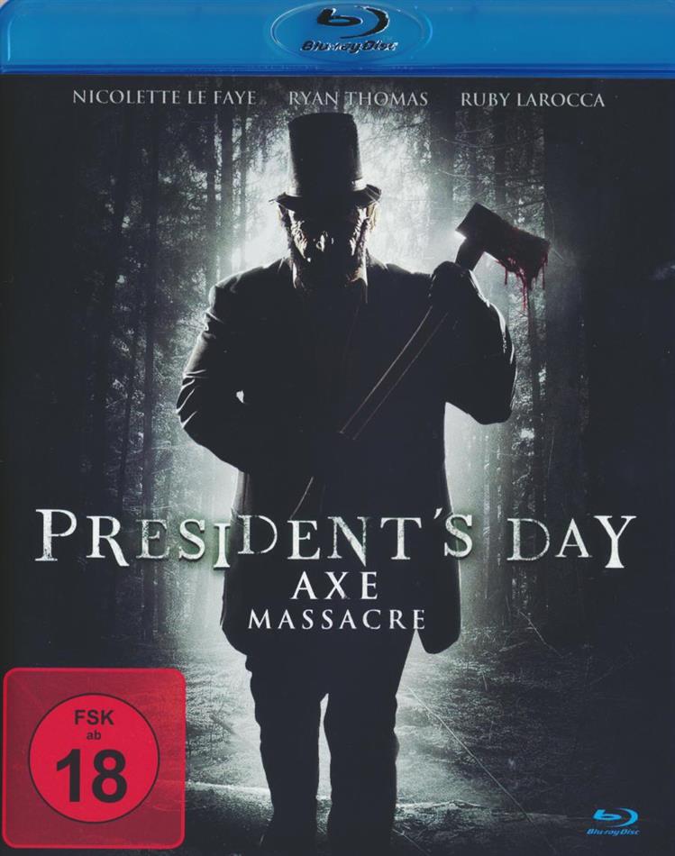 President's Day - Axe Massacre (2010)