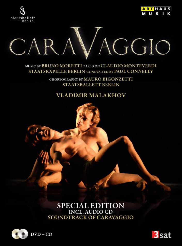 Staatsballett Berlin, Staatskapelle Berlin, Paul Connelly & Vladimir Malakhov - Moretti / Monteverdi - Caravaggio Arthaus Musik, Special Edition, DVD + CD