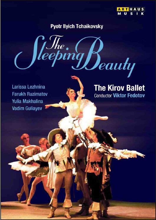 Kirov Ballet, Kirov Orchestra & Viktor Fedotov - Tchaikovsky - Sleeping Beauty Arthaus Musik, Neuauflage