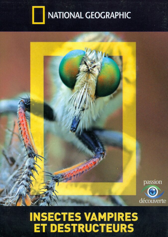 National Geographic - Insectes vampires et destructeurs