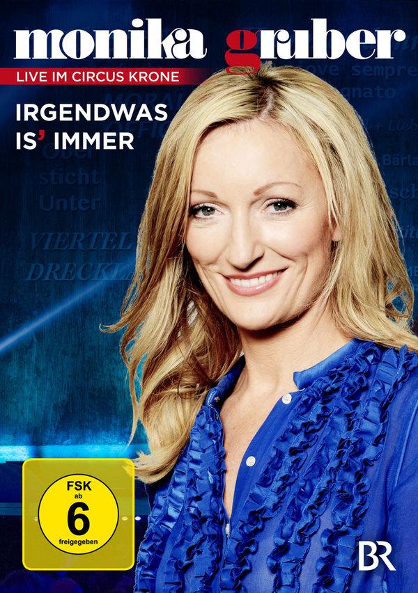 Monika Gruber - Irgendwas is' immer - Live im Circus Krone (2015)