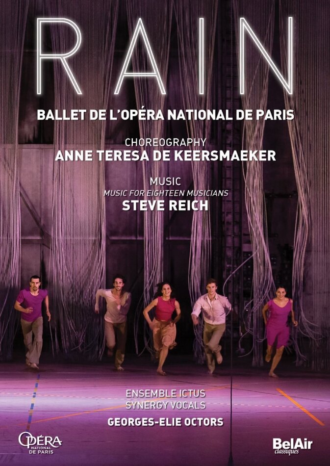 Ballet National De Paris, Ensemble Ictus & Georges-Elie Octors - Reich - Rain Bel Air Classique