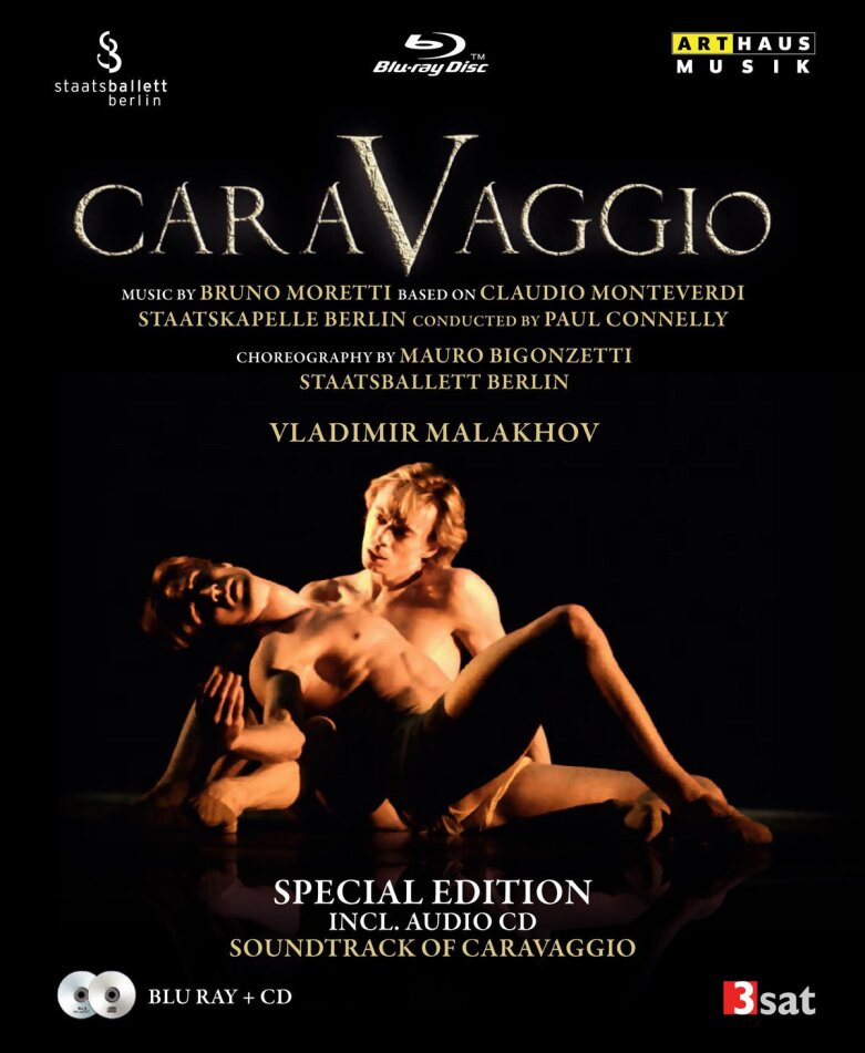 Staatsballett Berlin, Staatskapelle Berlin, Paul Connelly & Vladimir Malakhov - Moretti / Monteverdi - Caravaggio Arthaus Musik, Special Edition, Blu-ray + CD