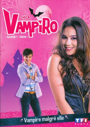 Chica Vampiro - Saison 1 - Partie 1 - Vampire malgr&eacute; elle (5 DVD)