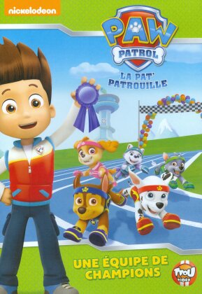 PAW Patrol - La pat' patrouille - Une &eacute;quipe de champions