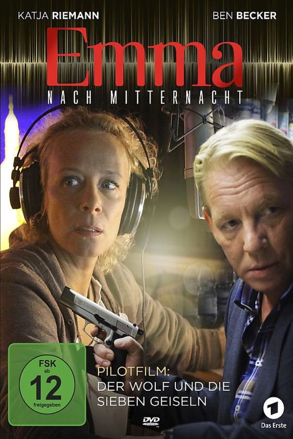 Emma nach Mitternacht - Pilotfilm: Der Wolf und die sieben Geiseln