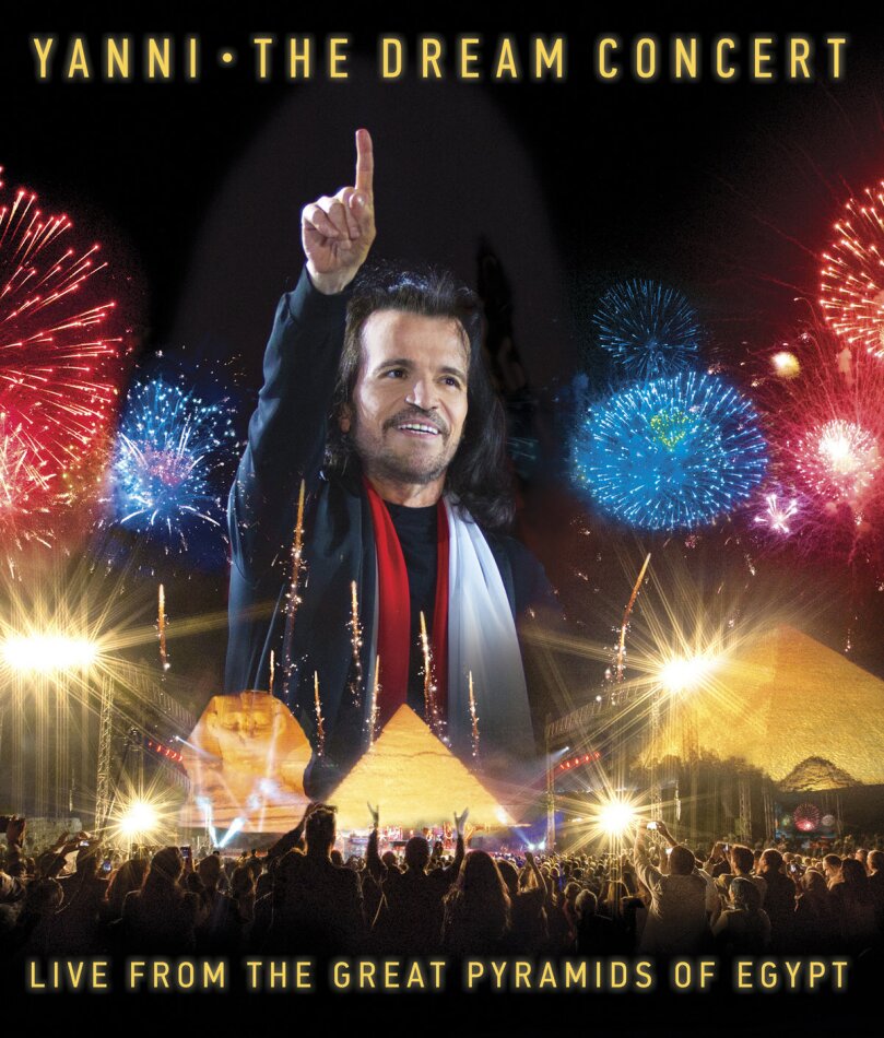 Yanni - The Dream Concert - Live from the Great Pyramids of Egypt 4K Mastered
