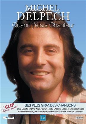 Michel Delpech - Quand j'&eacute;tais chanteur