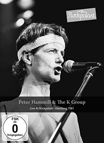 Peter Hammill & The K Group - Live at Rockpalast