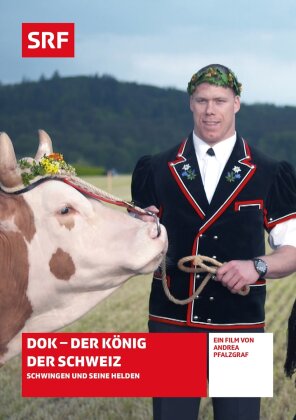 DOK - Der König der Schweiz - SRF Dokumentation