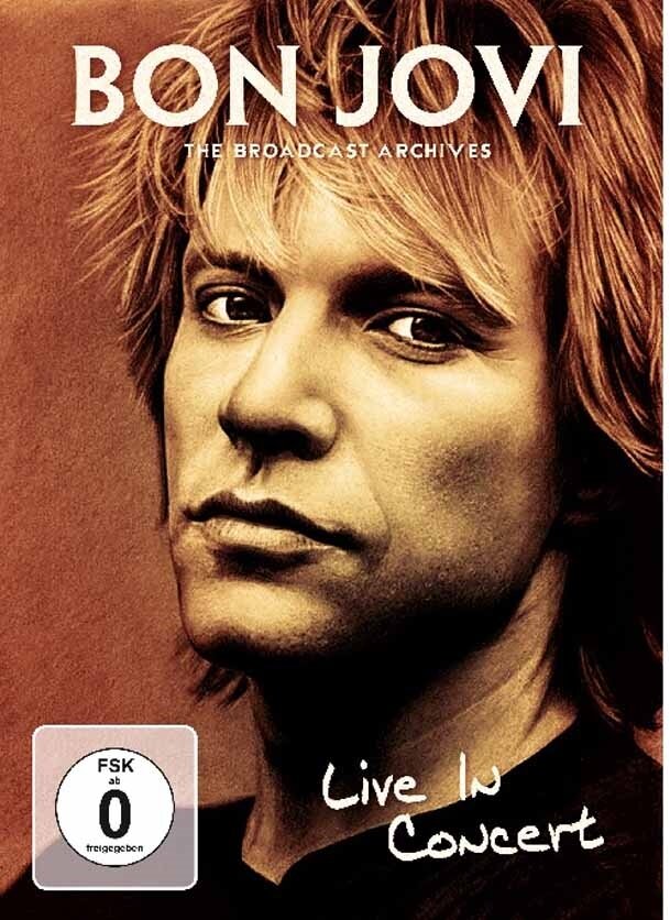 Bon Jovi - Live In Concert - The Broadcast Inofficial