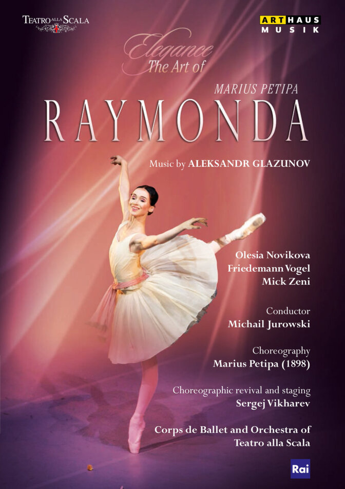 Ballet & Orchestra of the Teatro alla Scala, Michail Jurowski & Olesia Novikova - Glazunov - Raymonda Arthaus Musik