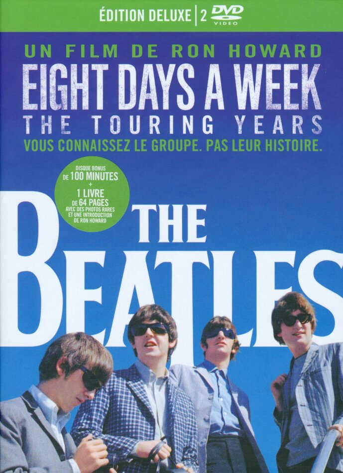 The Beatles: Eight Days a Week - The Touring Years (2016) Édition Deluxe, 2 DVD
