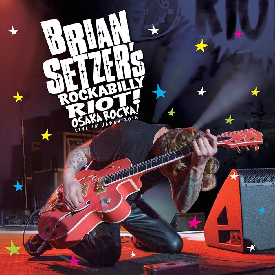 Brian Setzer (Stray Cats) - Rockabilly Riot - Osaka Rocka! Live in Japan 2016 Blu-ray + CD