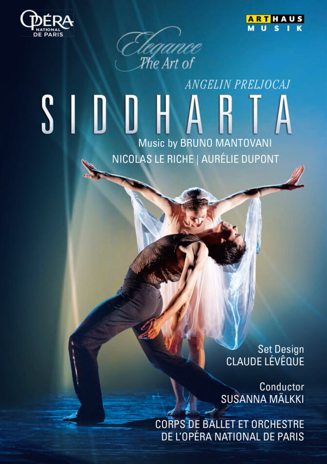 Orchestra of the Opera National de Paris, Susanna Mälkki & Angelin Preljocaj - Mantovani - Siddharta Elegance, Arthaus Musik