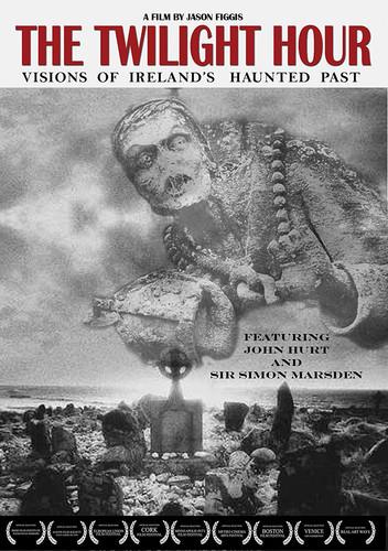 The Twilight Hour - Visions of Ireland's Haunted Past