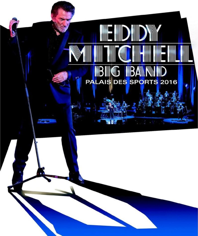 Eddy Mitchell - Big Band Palais Des Sports 2016