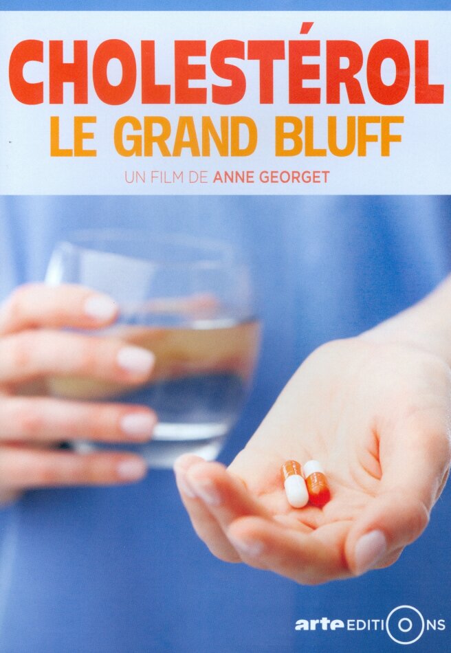 Cholestérol, le grand bluff Arte Éditions
