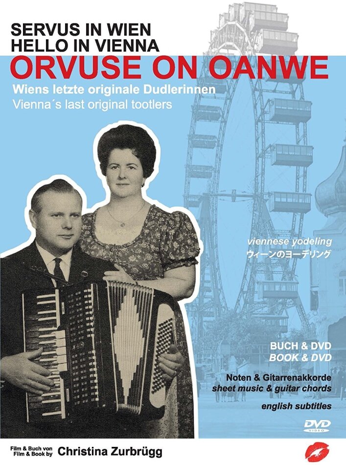 Servus in Wien - Oruvse on Oanwe - Wiens letzte originale Dudlerinnen DVD + Livre