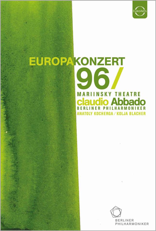 Berliner Philharmoniker, Claudio Abbado & Anatoly Kocherge - European Concert 1996 from St. Petersburg Euro Arts