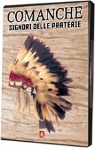 Comanche - Signori delle praterie (2016)