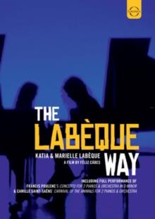 Marielle Lab&egrave;que & Katia Lab&egrave;que - The Labeque Way