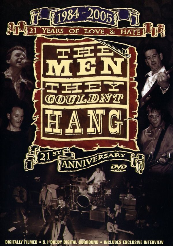 The Men They Couldn't Hang - 21 Years of Love & Hate: 1984-2005
