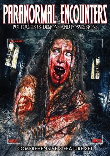 Paranormal Encounters - Poltergeists, Demons And Possessions