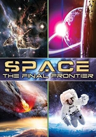 Space - The Final Frontier