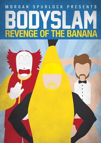 Bodyslam - Revenge of the Banana! (2015)