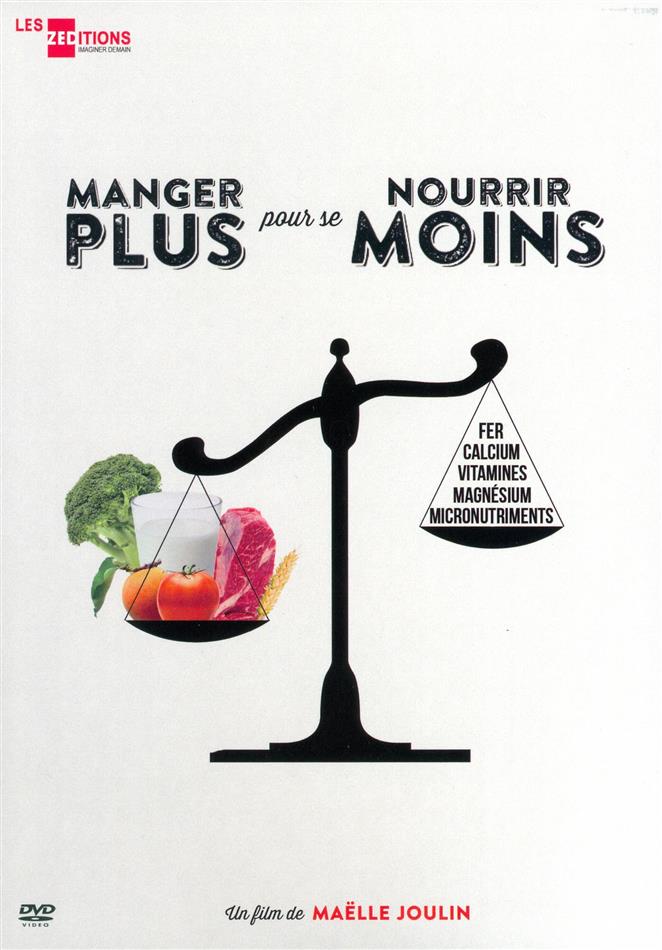 Manger plus pour se nourrir moins