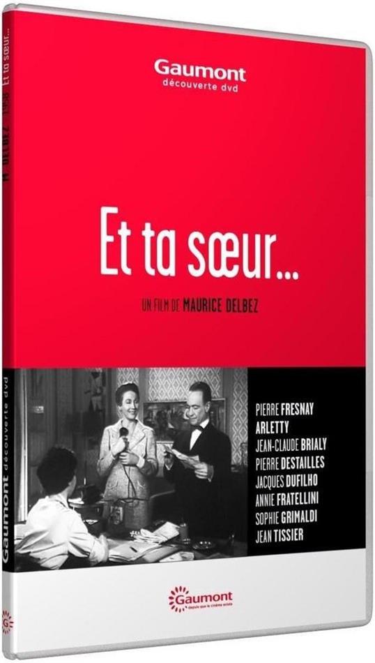 Et ta soeur... (1958) Collection Gaumont à la demande, n/b