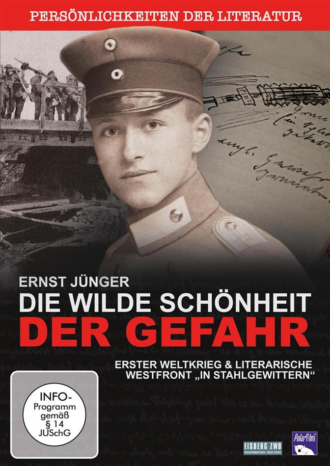 Ernst Jünger - Die wilde Schönheit der Gefahr (2016)