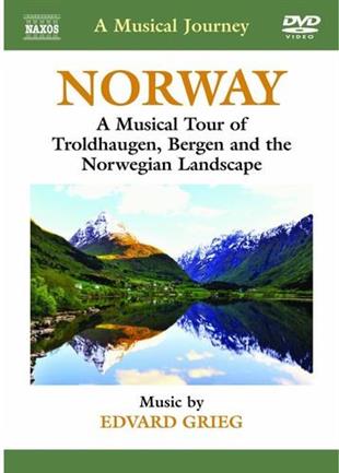 A Musical Journey - Norway - Troldhaugen, Bergen and the Norwegian Landscape Naxos