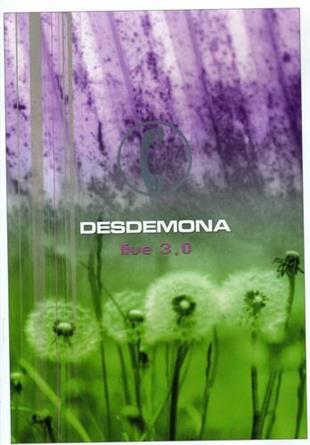 Desdemona - Live 3.0
