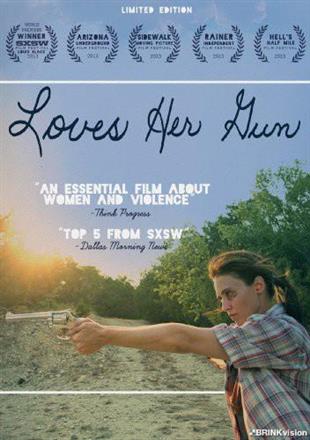 Loves Her Gun (2013)