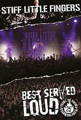 Stiff Little Fingers - Best Served Loud - Live at Barrowland